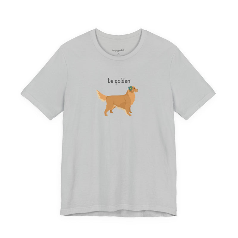 The Pupperfish Gray t-shirt with a golden retriever illustration and 'be golden' text on a white background
